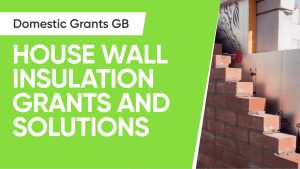 House Wall Insulation Grants and Solutions